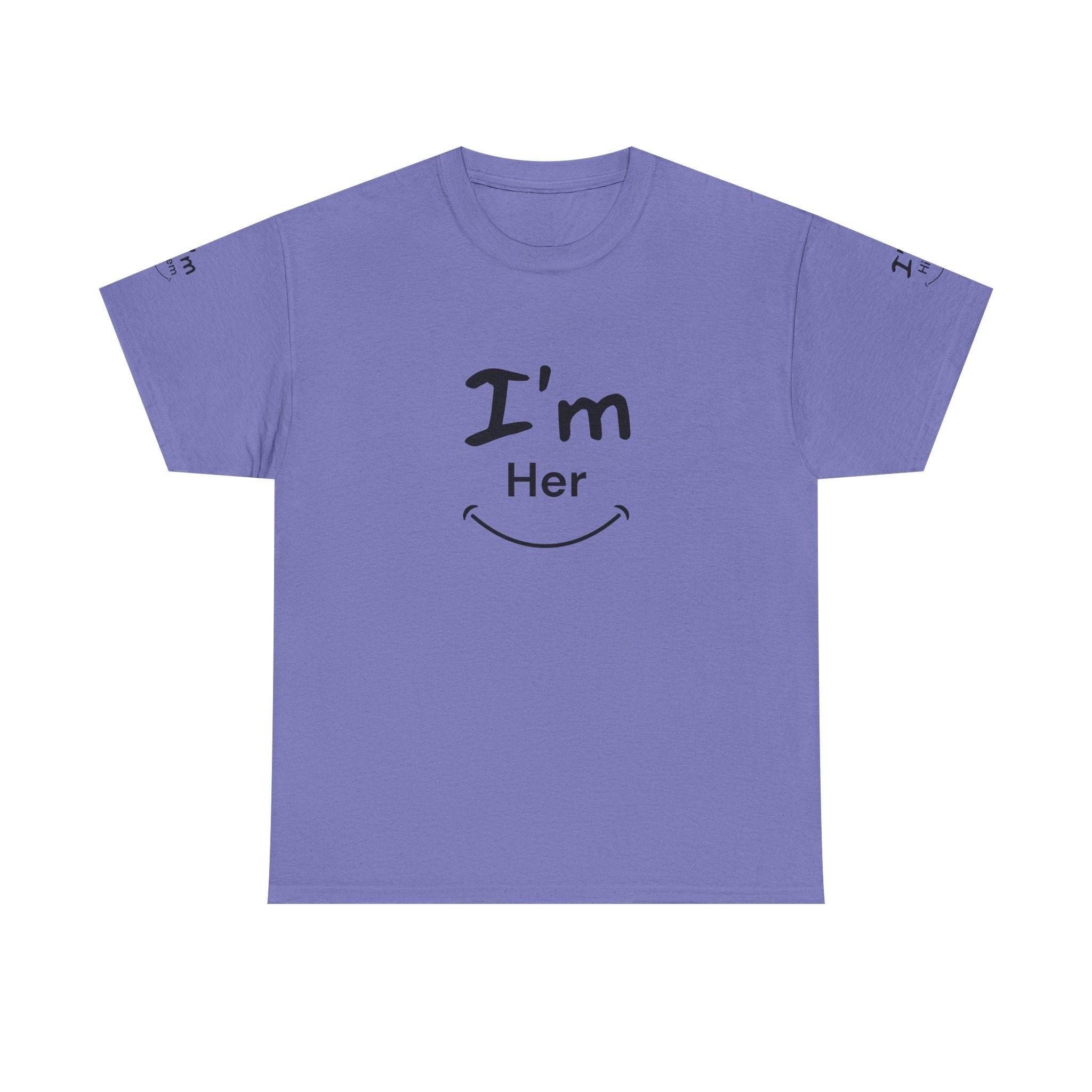 I'm Her T-Shirt | Couple Matching Tee, Relationship Quote Shirt